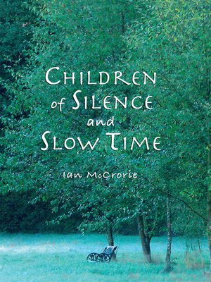 cover image of Children of Silence and Slow Time